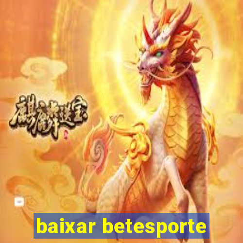 baixar betesporte